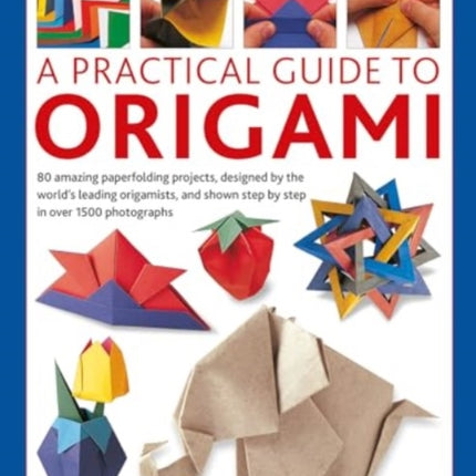 A Practical Guide to Origami