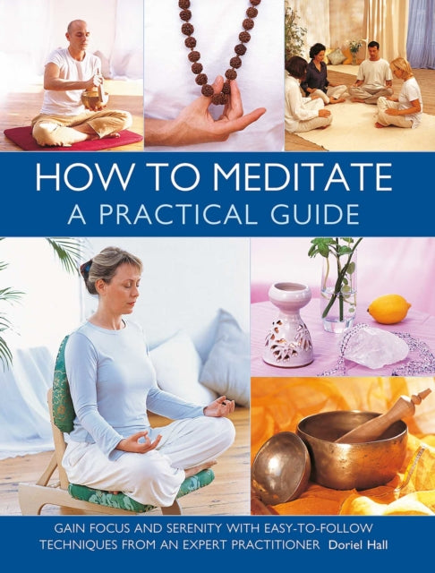 How to Meditate A Practical Guide