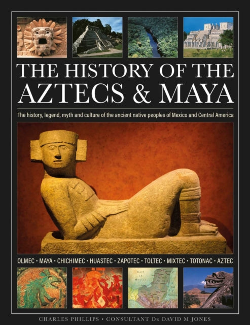 The History of the Aztecs  Maya