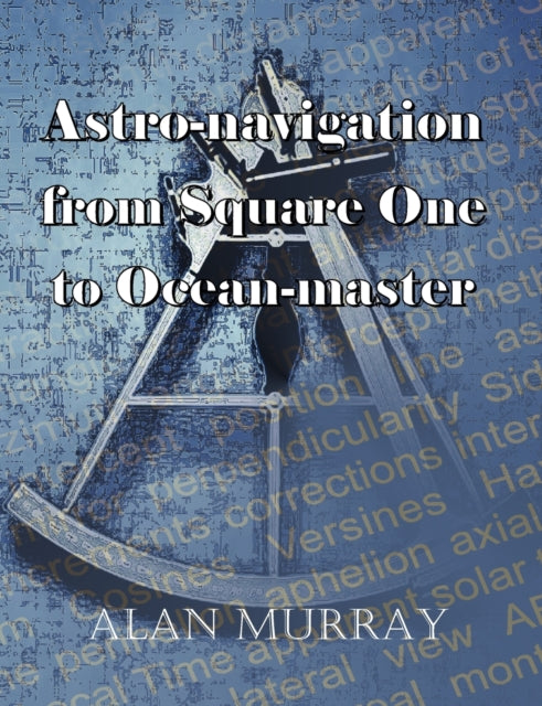 Astronavigation from Square One to Oceanmaster