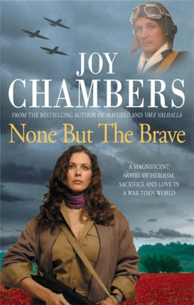 None but the Brave: A magnificent novel of heroism, sacrifice and love in a war-torn world