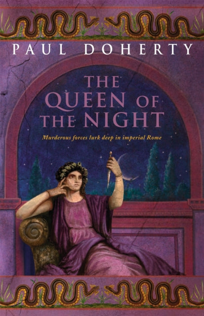 The Queen of the Night (Ancient Rome Mysteries, Book 3): Murder and suspense in Ancient Rome