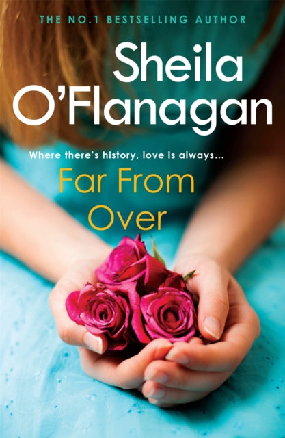 Far From Over: A refreshing romance novel of humour and warmth