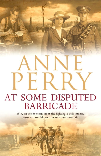 At Some Disputed Barricade (World War I Series, Novel 4): A magnificent novel of murder and espionage during the dark days of war