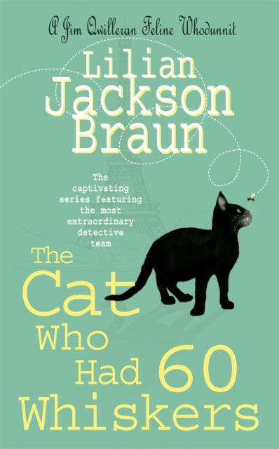 The Cat Who Had 60 Whiskers (The Cat Who… Mysteries, Book 29): A charming feline mystery for cat lovers everywhere