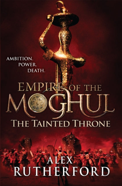 Empire of the Moghul: The Tainted Throne