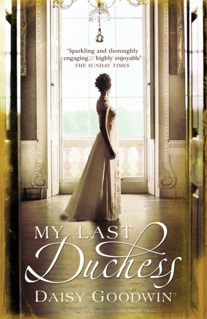 My Last Duchess: The unputdownable epic novel of an American Heiress