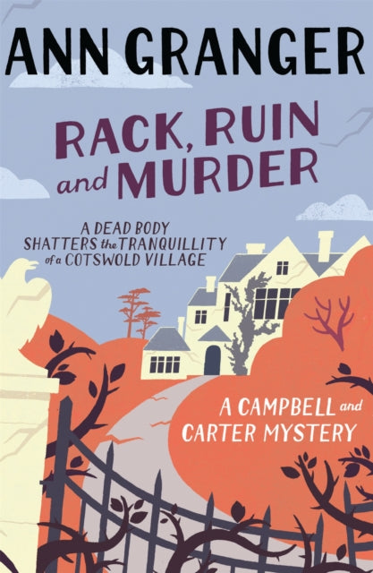 Rack, Ruin and Murder (Campbell & Carter Mystery 2): An English village whodunit of murder, secrets and lies