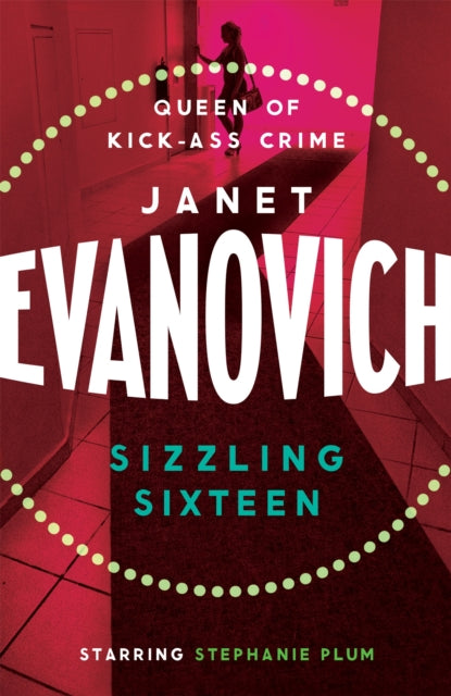 Sizzling Sixteen: A hot and hilarious crime adventure