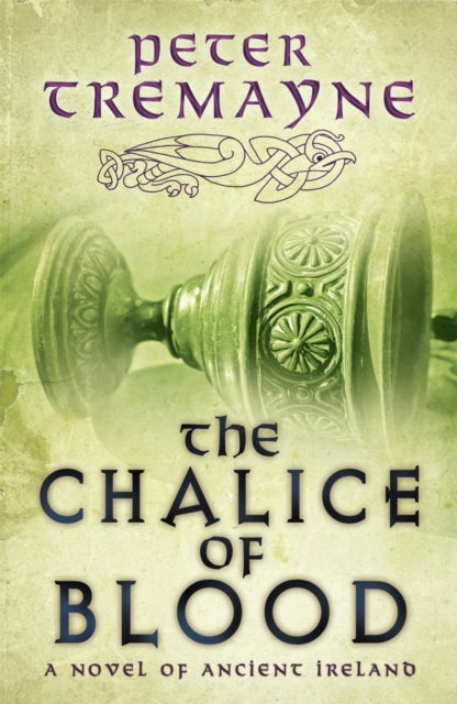 The Chalice of Blood (Sister Fidelma Mysteries Book 21): A chilling medieval mystery set in 7th century Ireland