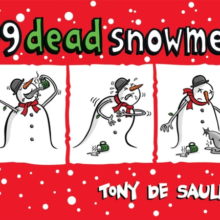 99 Dead Snowmen