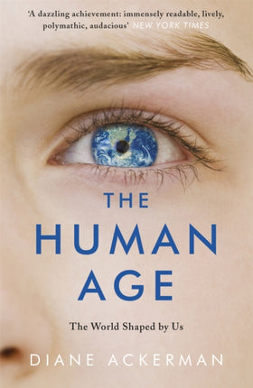 The Human Age: The World Shaped by Us