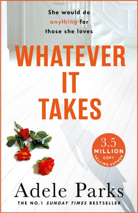 Whatever It Takes: The unputdownable hit from the Sunday Times bestselling author of BOTH OF YOU