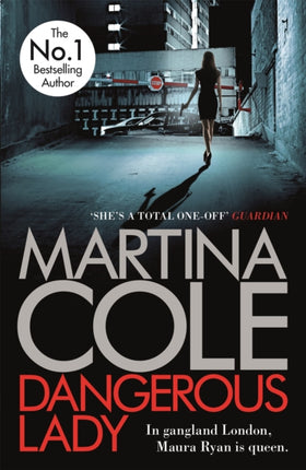 Dangerous Lady: A gritty thriller about the toughest woman in London's criminal underworld