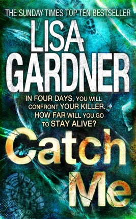 Catch Me (Detective D.D. Warren 6): An insanely gripping thriller from the bestselling author of BEFORE SHE DISAPPEARED