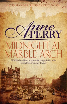 Midnight at Marble Arch (Thomas Pitt Mystery, Book 28): Danger is only ever one step away…