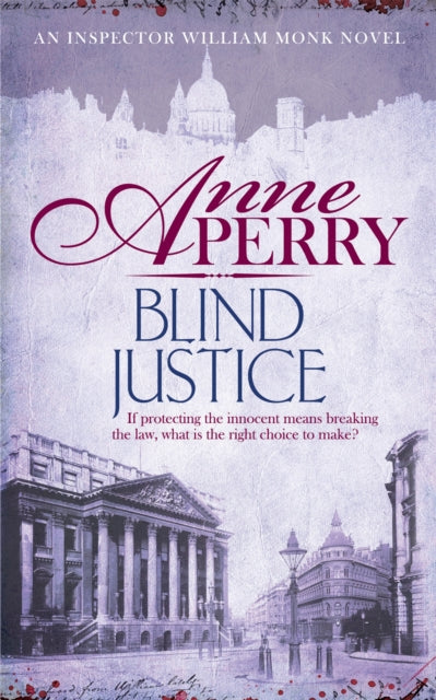 Blind Justice (William Monk Mystery, Book 19): A dangerous hunt for justice in a thrilling Victorian mystery