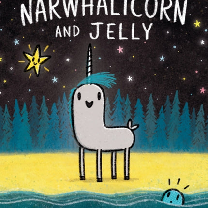 NARWHALICORN AND JELLY (Narwhal and Jelly, Book 7)