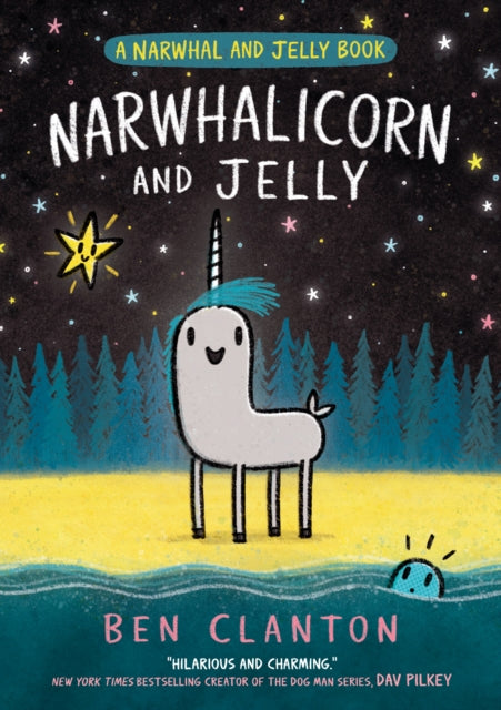 NARWHALICORN AND JELLY (Narwhal and Jelly, Book 7)