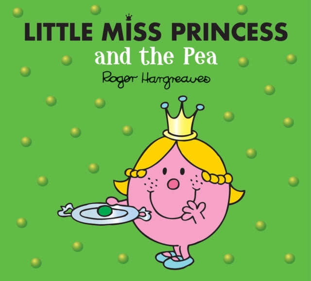 Little Miss Princess and the Pea (Mr. Men & Little Miss Magic)