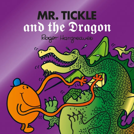 Mr. Tickle and the Dragon (Mr. Men & Little Miss Magic)