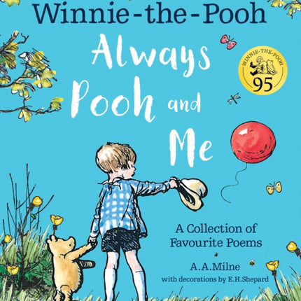 Winnie-the-Pooh: Always Pooh and Me: A Collection of Favourite Poems