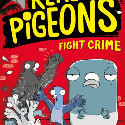 Real Pigeons Fight Crime (Real Pigeons series)