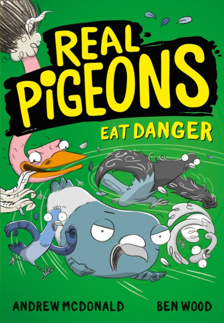 Real Pigeons Eat Danger (Real Pigeons series)