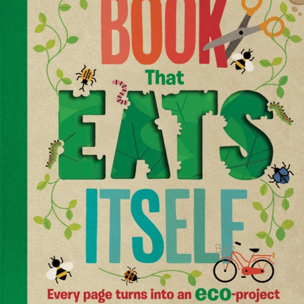 The Extraordinary Book That Eats Itself