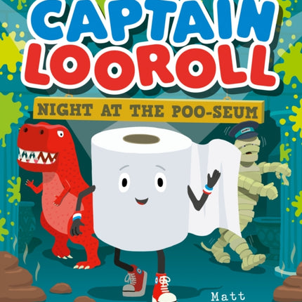 Captain Looroll: Night at the Poo-seum