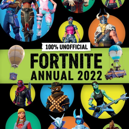 100 Unofficial Fortnite Annual 2022