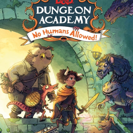 Dungeons & Dragons: Dungeon Academy: No Humans Allowed!