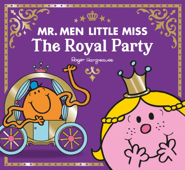 Mr Men Little Miss The Royal Party (Mr. Men and Little Miss Celebrations)