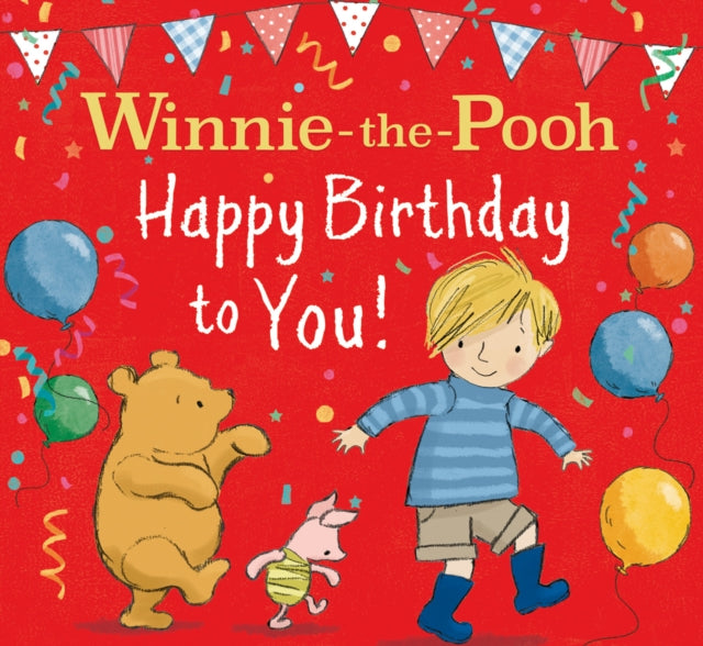 WINNIE-THE-POOH HAPPY BIRTHDAY TO YOU!