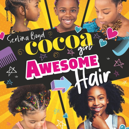 Cocoa Girl Awesome Hair: Your step-by-step guide to styling textured hair