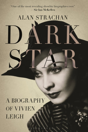 Dark Star: A Biography of Vivien Leigh