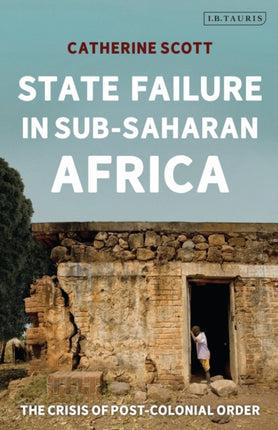 State Failure in SubSaharan Africa The Crisis of