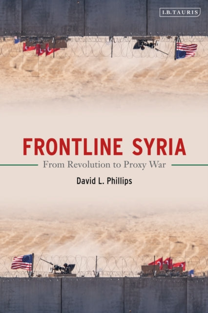 Frontline Syria: From Revolution to Proxy War