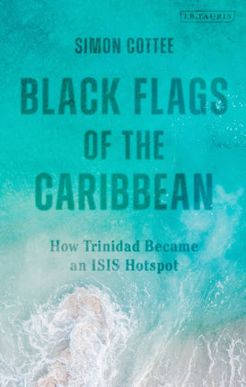 Black Flags of the Caribbean How Trinidad Became