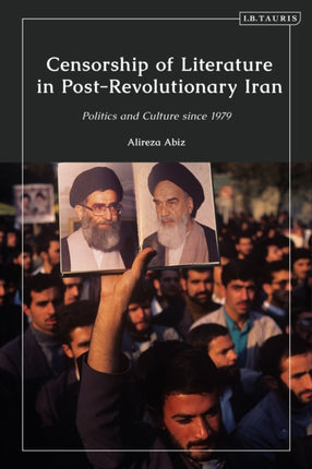 Censorship of Literature in PostRevolutionary Iran