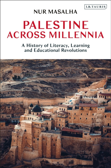 Palestine Across Millennia: A History of Literacy, Learning and Educational Revolutions