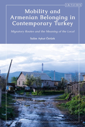 Mobility and Armenian Belonging in Contemporary