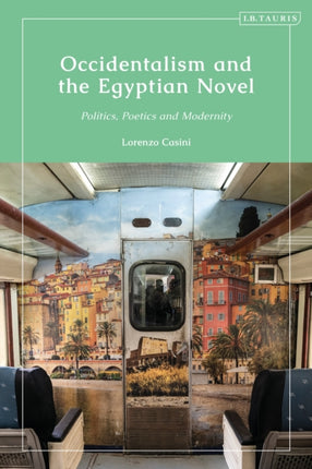 Casini L Occidentalism and the Egyptian Novel