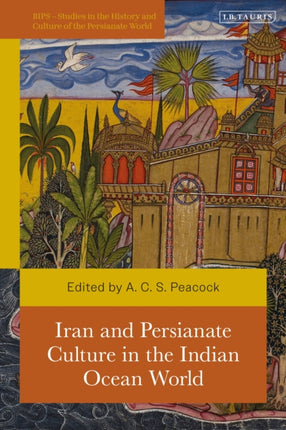 Iran and Persianate Culture in the Indian Ocean