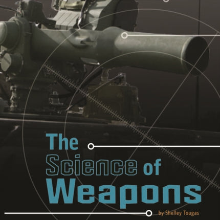 The Science of Weapons