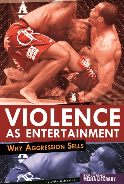 Violence as Entertainment: Why Aggression Sells