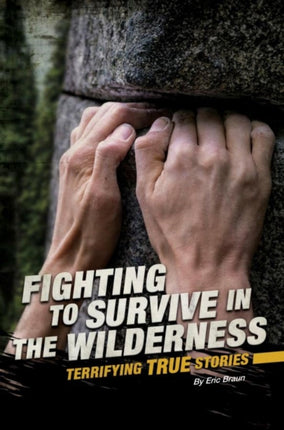 In The Wilderness Terrifying True Stories