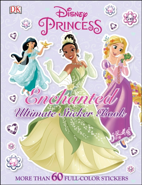 Ultimate Sticker Book Disney Princess Enchanted More Than 60 Reusable FullColor Stickers Ultimate Sticker Books