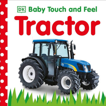 Baby Touch and Feel: Tractor