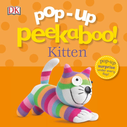 Pop-Up Peekaboo! Kitten: Pop-Up Surprise Under Every Flap!